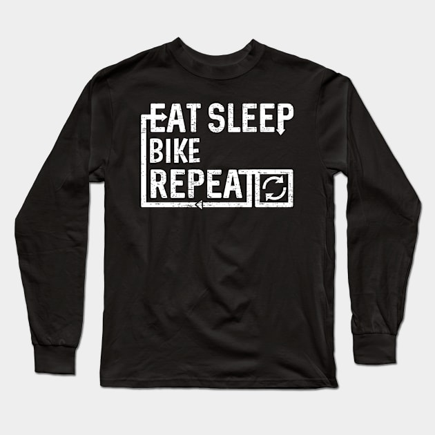 Eat Sleep Bike Long Sleeve T-Shirt by Flippin' Sweet Gear